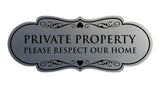 Designer Private Property Please Respect Our Home Wall or Door Sign