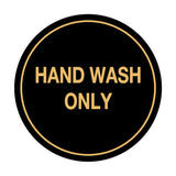 Signs ByLITA Circle Hand Wash Only Sign
