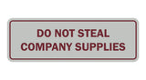 Standard Do Not Steal Company Supplies Sign