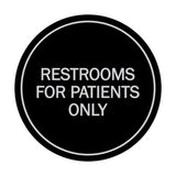 Signs ByLITA Circle Restrooms For Patients Only Sign