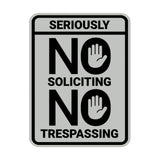 Portrait Round Seriously No Soliciting No Trespassing Wall or Door Sign