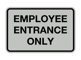 Signs ByLITA Classic Employee Entrance Only Sign
