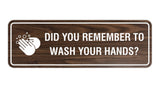 Standard Did You Remember To Wash Your Hands? Sign