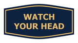 Signs ByLITA Fancy Watch Your Head Sign