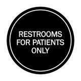Signs ByLITA Circle Restrooms For Patients Only Sign