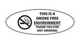 Oval THIS IS A SMOKE FREE ENVIRONMENT THANK YOU FOR NOT SMOKING Sign