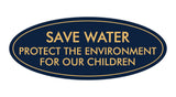 Signs ByLITA Oval Save Water Protect the Environment Sign