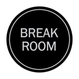 Signs ByLITA Circle Break Room Sign