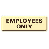 Classic EMPLOYEES ONLY Sign