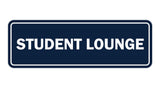 Signs ByLITA Standard Student Lounge Sign