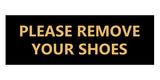 Signs ByLITA Basic Please Remove Your Shoes Sign