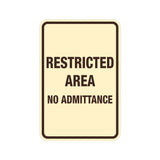 Portrait Round Restricted Area No Admittance Sign with Adhesive Tape, Mounts On Any Surface, Weather Resistant