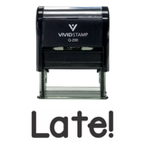 LATE! Teacher Self Inking Rubber Stamp