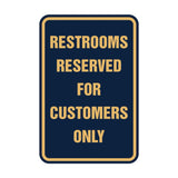Portrait Round Restrooms Reserved For Customers Only Sign with Adhesive Tape, Mounts On Any Surface