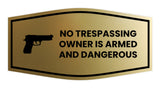 Fancy No Trespassing Owner is Armed and Dangerous Wall or Door Sign