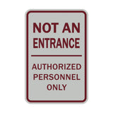 Portrait Round Not An Entrance Authorized Personnel Only Sign