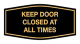 Signs ByLITA Fancy Keep Door Closed At All Times Sign