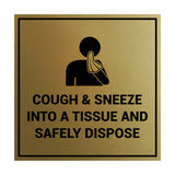 Square Cough & Sneeze Into A Tissue And Safely Dispose Sign