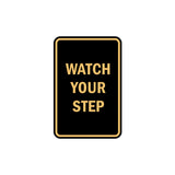 Portrait Round Watch Your Step Sign with Adhesive Tape, Mounts On Any Surface, Weather Resistant