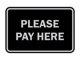 Signs ByLITA Classic Framed Please Pay Here Sign