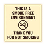Signs ByLITA Square This is a Smoke Free Environment Thank you for not smoking Sign