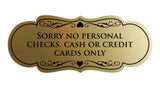 Signs ByLITA Designer Sorry No Personal Checks. Cash or Credit Cards Only Sign