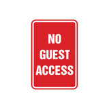 Portrait Round No Guest Access Sign with Adhesive Tape, Mounts On Any Surface, Weather Resistant