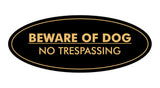 Oval Beware Of Dog No Trespassing Sign