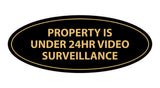 Oval Property Is Under 24hr Video Surveillance Sign