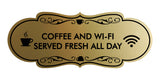 Designer Coffee and Wi-Fi Served Fresh All Day Wall or Door Sign