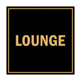 Square Lounge Sign with Adhesive Tape, Mounts On Any Surface, Weather Resistant