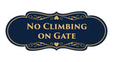 Signs ByLITA Designer No Climbing on Gate Sign