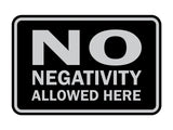 Signs ByLITA Classic Framed No Negativity Allowed Here Sign