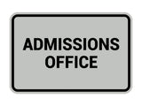 Signs ByLITA Classic Admissions Office Sign