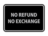 Signs ByLITA Classic Framed No Refund No Exchange