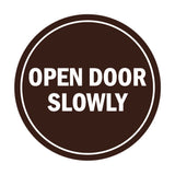 Signs ByLITA Circle Open Door Slowly Sign