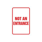 Portrait Round Not An Entrance Sign with Adhesive Tape, Mounts On Any Surface, Weather Resistant