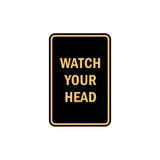 Portrait Round Watch Your Head Sign
