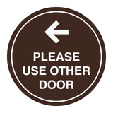 Signs ByLITA Circle please use other door left arrow Sign