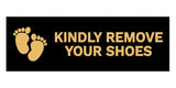 Signs ByLITA Basic Kindly Remove Your Shoes Sign