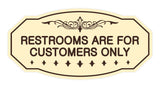 Victorian Restrooms Are For Customers Only Sign