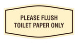 Fancy Please Flush Toilet Paper Only Wall or Door Sign