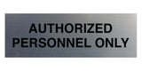 Signs ByLITA Basic Authorized Personnel Only Sign