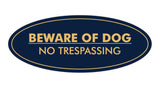 Oval Beware Of Dog No Trespassing Sign