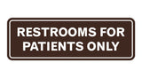 Signs ByLITA Standard Restrooms For Patients Only Sign