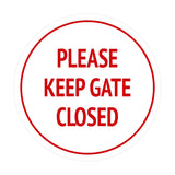 Signs ByLITA Circle Please Keep Gate Closed Sign