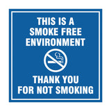 Signs ByLITA Square This is a Smoke Free Environment Thank you for not smoking Sign
