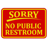 SORRY No Public Restroom Wall Door Sign