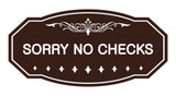 Victorian Sorry No Checks Sign