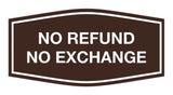 Signs ByLITA Fancy No Refund No Exchange Sign